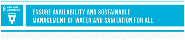 SDG6: "Ensure availability and sustainable management of water and sanitation for all"